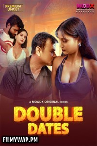 Double Date (2025) S01 MoodX Hindi Unrated Webseries