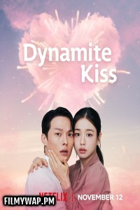 Dynamite Kiss (2025) Season 1 Korean Hindi Dubbed Drama Series