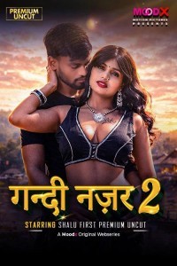 Gandi Najar (2026) S01 MoodX Hindi Unrated Webseries