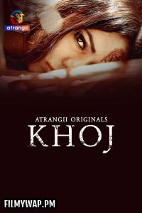 Khoj (2025) S01 Atrangii Hindi Unrated Webseries