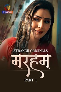Marham (2026) Part 1 Atrangii Hindi Unrated Webseries
