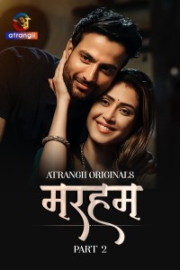 Marham (2026) Part 2 Atrangii Hindi Unrated Webseries
