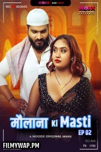 Maulana Ki Masti BTS (2025) S01 MoodX Hindi Unrated Webseries