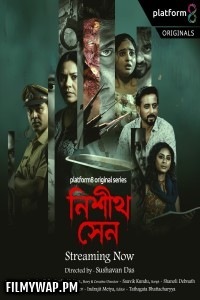Nishith Sen (2025) S01 Bengali Web Series