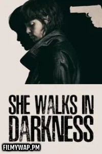 She Walks in Darkness (2025) Hollywood Hindi Dubbed