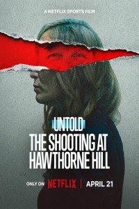 Untold The Shooting at Hawthorne Hill (2026) English Movie