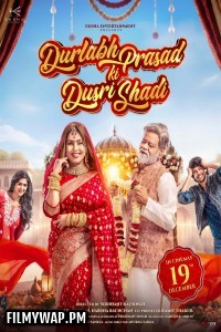 Durlabh Prasad Ki Dusri Shadi (2025) Hindi Movie