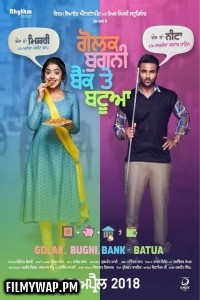 Golak Bugni Bank Te Batua (2018) Punjabi Movie