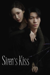 Sirens Kiss (2026) S01 Korean Hindi Dubbed Drama Series